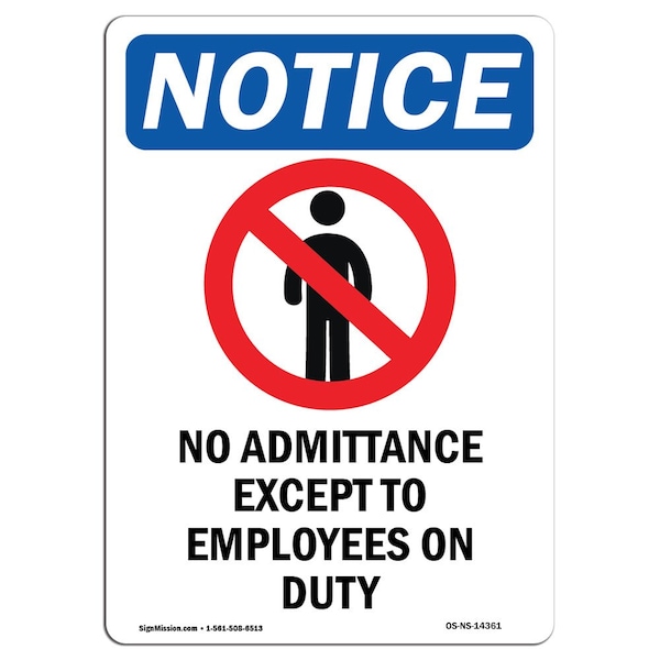 Sign, 5" H, 3.5" W, No Admittance Except Sign, Portrait, NS-D-35-V-14361-10PK